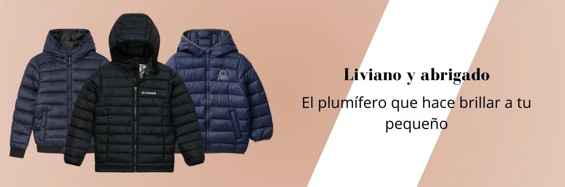 Los mejores plumíferos ligeros para niño